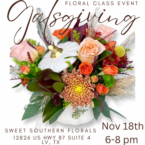 Nov. 18th Galsgiving Floral Event